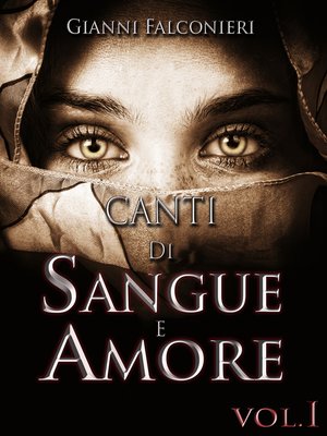 cover image of Canti di Sangue e Amore Volume1 (Alba di Guerra)